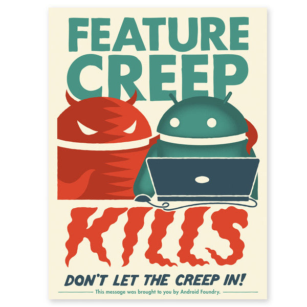 Feature Creep Kills 18"x24" Print - Mindzai  - 1