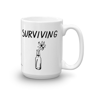 Thriving Surviving Mug by Pavel Ioudine